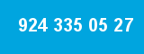 924 335 05 27